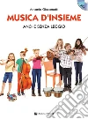 Musica d'insieme. Anche senza leggio. Con DVD libro