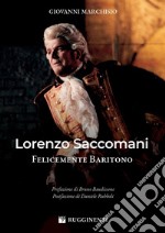 Lorenzo Saccomani felicemente baritono