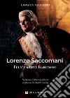 Lorenzo Saccomani felicemente baritono libro di Marchisio Giovanni