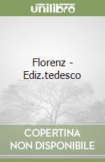 Florenz - Ediz.tedesco libro