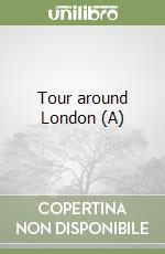 Tour around London (A) libro