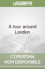 A tour around London libro