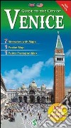 Guida alla città di Venezia. Ediz. inglese libro