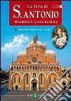 La vita di s. Antonio da Padova e la sua Basilica libro