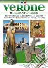 Verona dentro e fuori. I monumenti, i musei, le feste, le curiosità. Ediz. francese libro