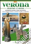 Verona dentro e furori. I monumenti, i musei, le feste, le curiosità. Ediz. spagnola libro