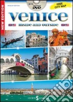 Venezia dentro e fuori. Con mappa. Ediz. inglese. Con DVD libro