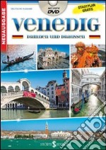 Venezia dentro e fuori. Con mappa. Ediz. tedesca. Con DVD libro