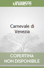 Carnevale di Venezia libro