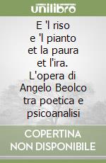 E 'l riso e 'l pianto et la paura et l'ira. L'opera di Angelo Beolco tra poetica e psicoanalisi