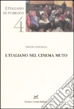 L'italiano nel cinema muto libro