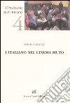 L'italiano nel cinema muto libro di Raffaelli Sergio