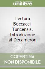 Lectura Boccaccii Turicensis. Introduzione al Decameron