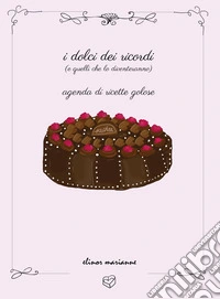 I dolci dei ricordi