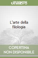 L'arte della filologia