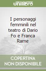 I personaggi femminili nel teatro di Dario Fo e Franca Rame