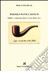 Parole nuove e datate. Studi su neologismi, forestierismi, dialettismi libro di D'Achille Paolo