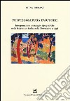 Punteggiatura d'autore. Interpunzione e strategie tipografiche nella letteratura italiana dal Novecento a oggi libro di Tonani Elisa