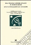 Dal «Piccolo mondo antico» al modernismo. Antonio Fogazzaro cent'anni dopo. Atti della giornata di studio (Brescia, 11 novembre 2011) libro