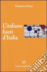 L'italiano fuori d'Italia libro