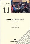 La lingua delle città. Raccolta di studi libro di Nesi A. (cur.)