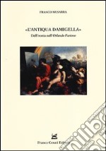 L'«antiqua damigella». Dell'ironia nell'«Orlando furioso»