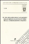 «Il vocabolario degli Accademici della Crusca» (1612) e la storia della lessicografia italiana. Atti del X Convegno ASLI (Padova-Venezia 2012) libro