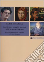 Faber in fabula. Casi di intertestualità artistica nella letteratura italiana