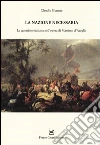 La nazione necessaria. La questione italiana nell'opera di Massimo d'Azeglio libro di Gigante Claudio