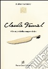 Claude Fauriel. Alle origini della comparatistica libro di Maiolini Elena