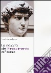 La nascita del Rinascimento a Firenze libro