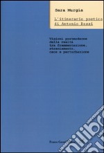 L'itinerario poetico di Antonio Rossi. Visioni post-moderne della realtà tra frammentazione, straniamento, caos e perturbazione