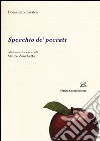 Specchio de' peccati. Ediz. critica libro