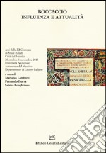 Boccaccio. Influenza e attualità. Atti delle 11° giornate di studi italiani (Città del Messico, 28 ottobre-1 novembre 2013) libro