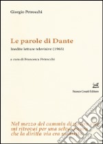 Le parole di Dante. Inedite letture televisive (1965) libro