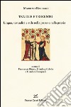 Tra Due e Trecento. Lingua, testualità e stile nella prosa e mella poesia libro