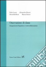 Osservazione di classe, insegnamento linguistico e (tele)collaborazione libro