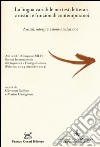 La lingua variabile nei testi letterari, artistici e funzionali contemporanei. Analisi, interpretazione, traduzione libro