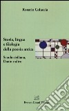 Storia, lingua e filologia della poesia antica. Scuola siciliana, Dante e altro libro