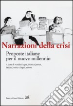 Narrazioni della crisi. Proposte italiane per il nuovo millenio libro