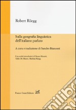 Sulla geografia linguistica dell'italiano parlato libro