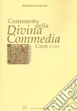 Commento della «Divina Commedia». Canti X-XIV  libro