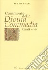 Commento della «Divina Commedia». Canti X-XIV  libro