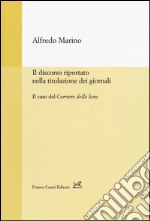 Il discorso riportato nella titolazione dei giornali. Il caso del Corriere della Sera libro