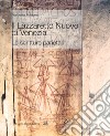 Il Lazzaretto Nuovo di Venezia. Le scritture parietali. Ediz. a colori libro di Malagnini Francesca