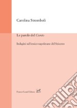 Le parole del «Cunto». Indagini sul lessico napoletano del Seicento