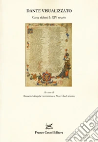 Dante visualizzato. Carte ridenti. Vol. 1: XIV secolo libro