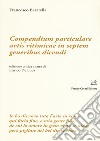 Compendium particulare artis ritmicae in septem generibus dicendi libro