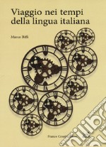 Viaggio nei tempi della lingua italiana