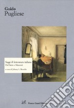 Saggi di letteratura italiana. Da Dante a Manzoni libro